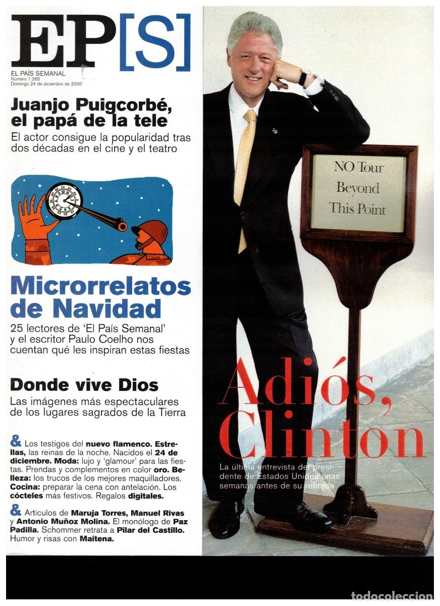 Collection Newspaper El Pa&iacute;s: 2000 JUANJO PUIGCORBE. BILL CLINTON. PILAR DEL CASTILLO. DONDE VIVE DIOS. MA&Iacute;TENA.