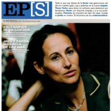 Coleccionismo de Periódico El País: 2006 JAVIER SARDÁ. THOM YORKE DE RADIOHEAD. SÉGOLÈNE ROYAL. ANGOLA. CATHERINE DENEUVE. LOEWE 160 AN