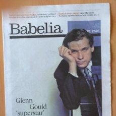 Coleccionismo de Periódico El País: BABELIA 1319 . GLENN GOULD
