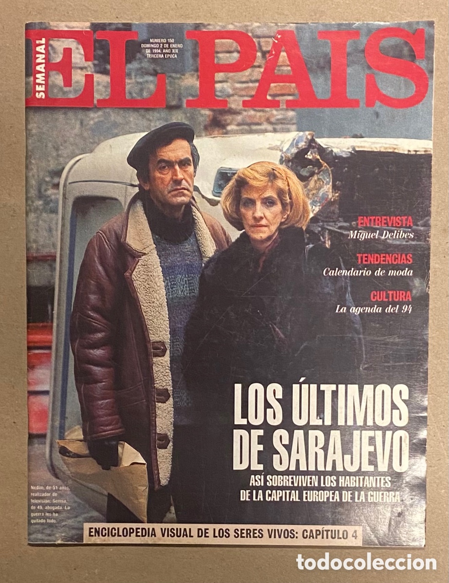 Coleccionismo de Peri&oacute;dico El Pa&iacute;s: EL PA&Iacute;S N&deg; 150 (1994). SARAJEVO, MIGUEL DELIBES,,&hellip; VER SUMARIO EN FOTOGRAF&Iacute;AS.