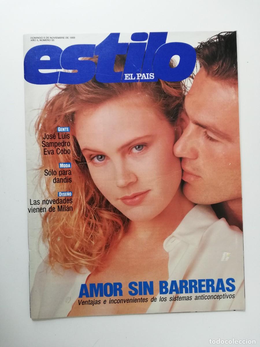 Collectionnisme de Journal El Pa&iacute;s: REVISTA ESTILO EL PAIS A&Ntilde;O II - 1989 N&ordm; 55 JOSE LUIS SAN PEDRO - EVA COBO