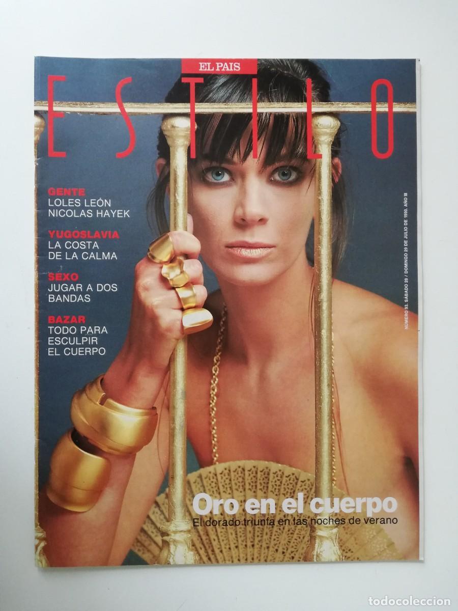 Sammeln von Zeitungen El Pa&iacute;s: REVISTA ESTILO EL PAIS A&Ntilde;O III - 1990 N&ordm; 93 LOLES LEON - NICOLAS HAYEK