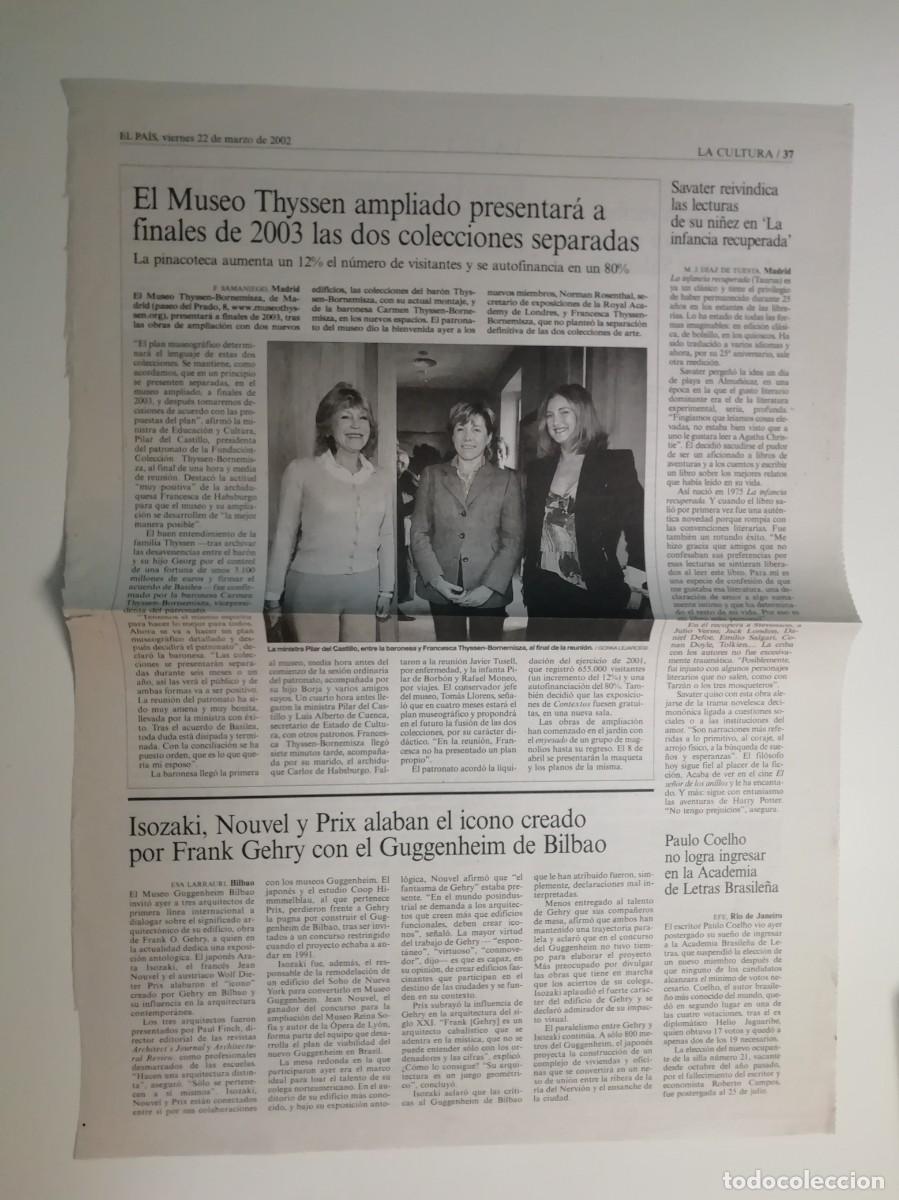 Collezionismo di Peri&oacute;dico El Pa&iacute;s: Recorte Ampliaci&oacute;n Museo Thyssen Madrid Savater Coelho Gehry Cercas Sal&oacute;n Libro Par&iacute;s 22 III 2002