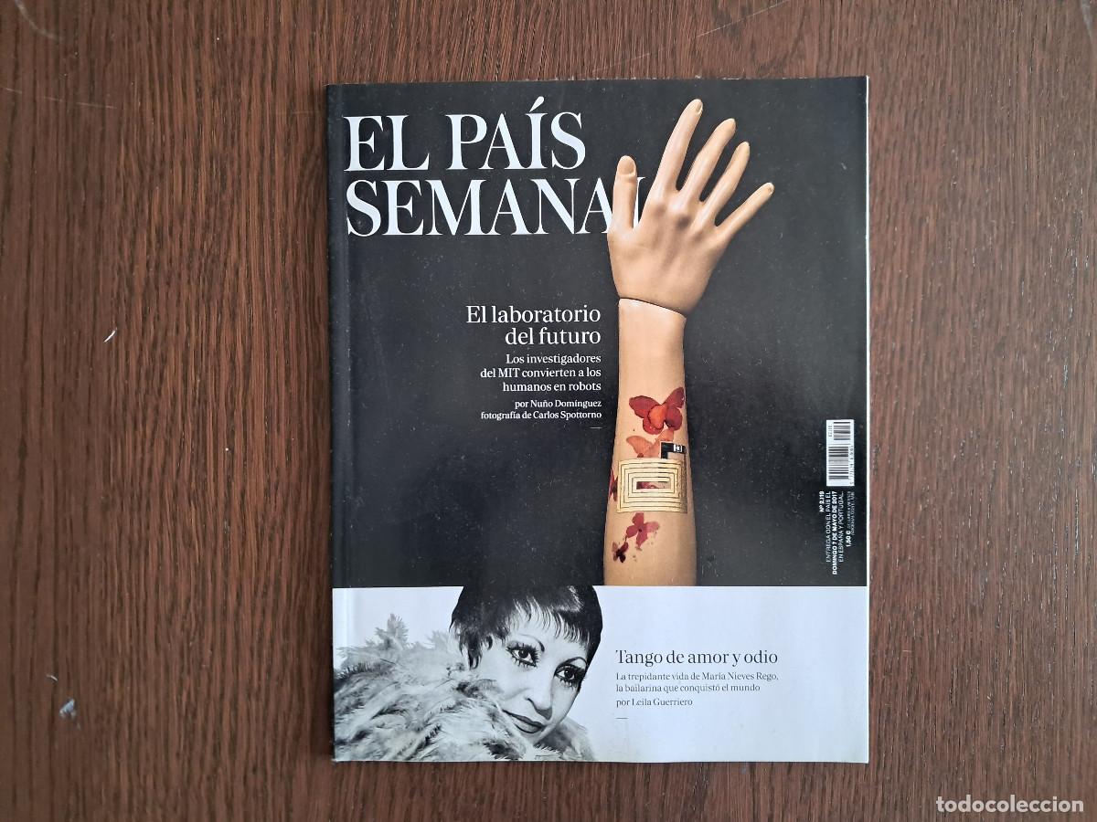 Collezionismo di Peri&oacute;dico El Pa&iacute;s: revista el pais, semanal, n&ordm; 2117, 07-05-17, El laboratorio del futuro ...