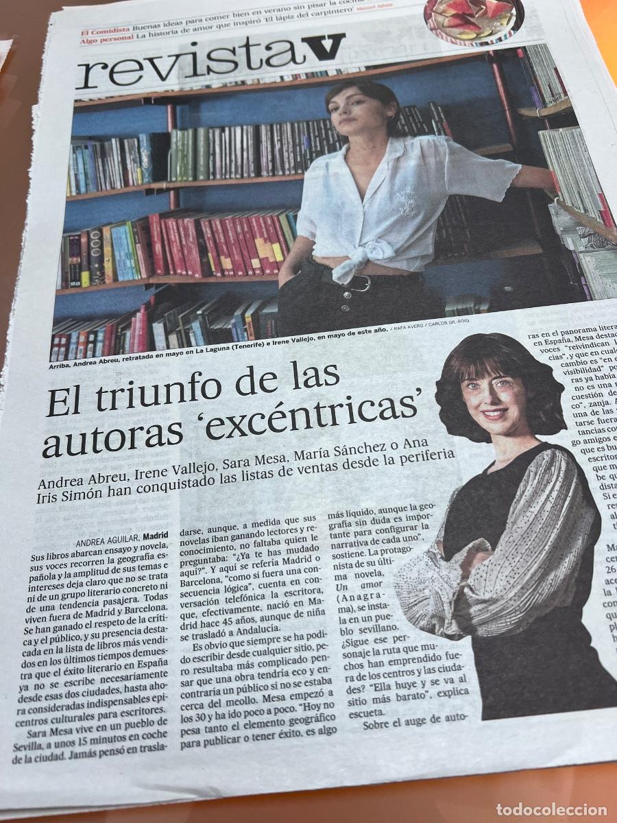 Collection Newspaper El Pa&iacute;s: LITERATURA EN FEMENINO. ANDREA ABREU. IRENE VALLEJO. SARA MESA. MAR&Iacute;A S&Aacute;NCHEZ. ANA IRIS SIM&Oacute;N.......