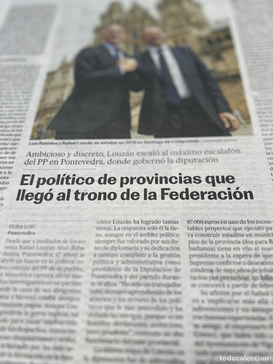 Collezionismo di Peri&oacute;dico El Pa&iacute;s: Dossier CASO FEDERACI&Oacute;N ESPA&Ntilde;OLA DE F&Uacute;TBOL. LOUZ&Aacute;N. RUBIALES. ROCHA. PIQU&Eacute;.