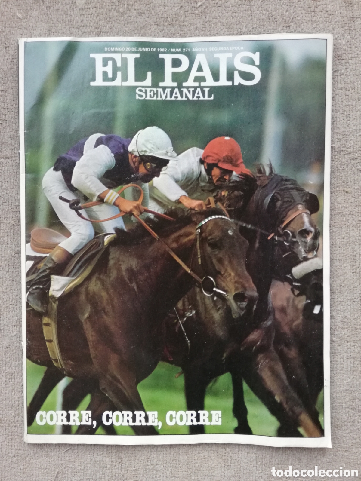 Coleccionismo de Peri&oacute;dico El Pa&iacute;s: El Pais semanal 271. Domingo 20 de junio de 1982. Corre, corre, corre. Con anuncio de Maradona