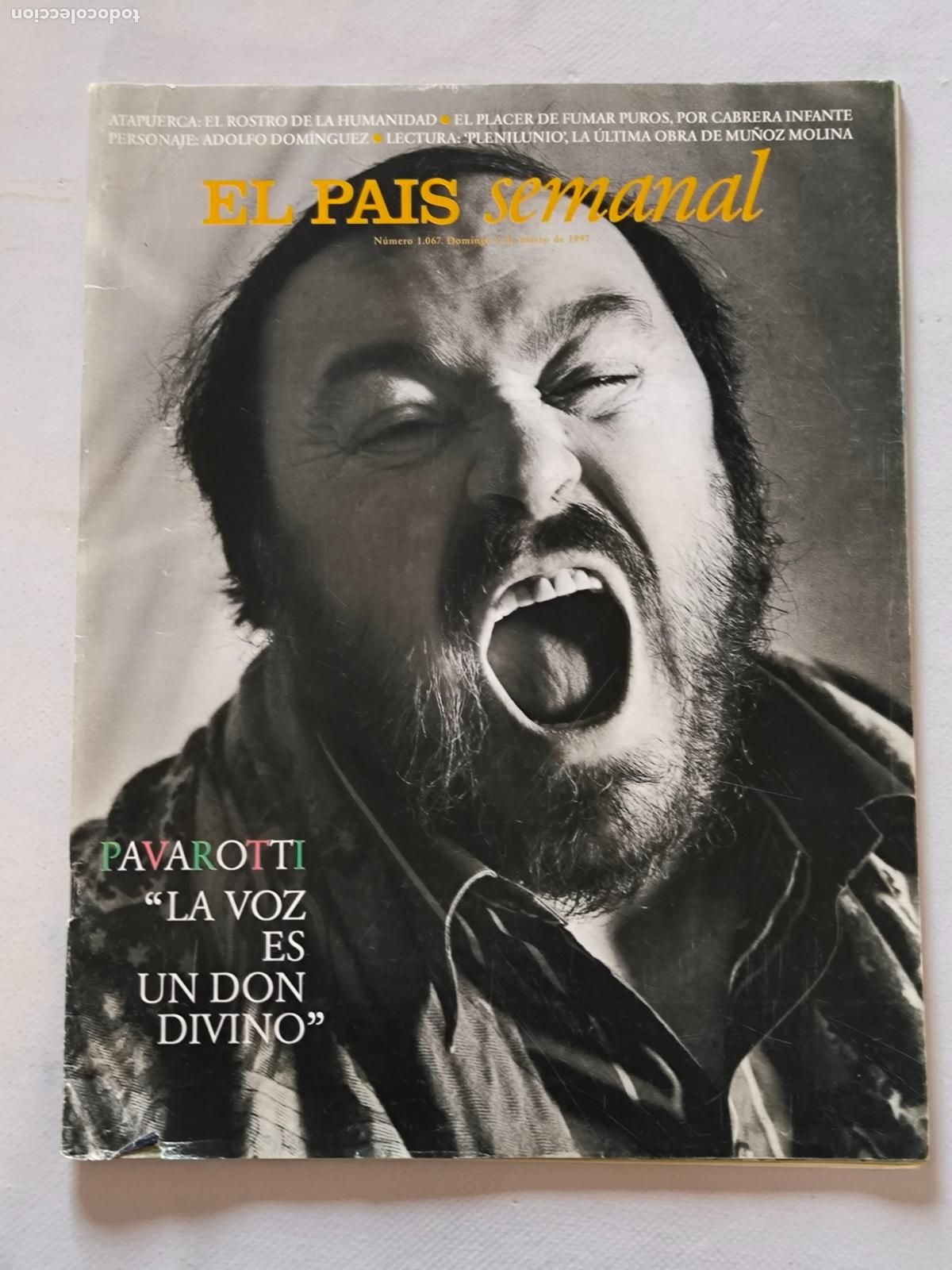Coleccionismo de Peri&oacute;dico El Pa&iacute;s: EL PAIS SEMANAL N&ordm; 1067 - 9 DE MARZO 1997 - PAVAROTTI (368)