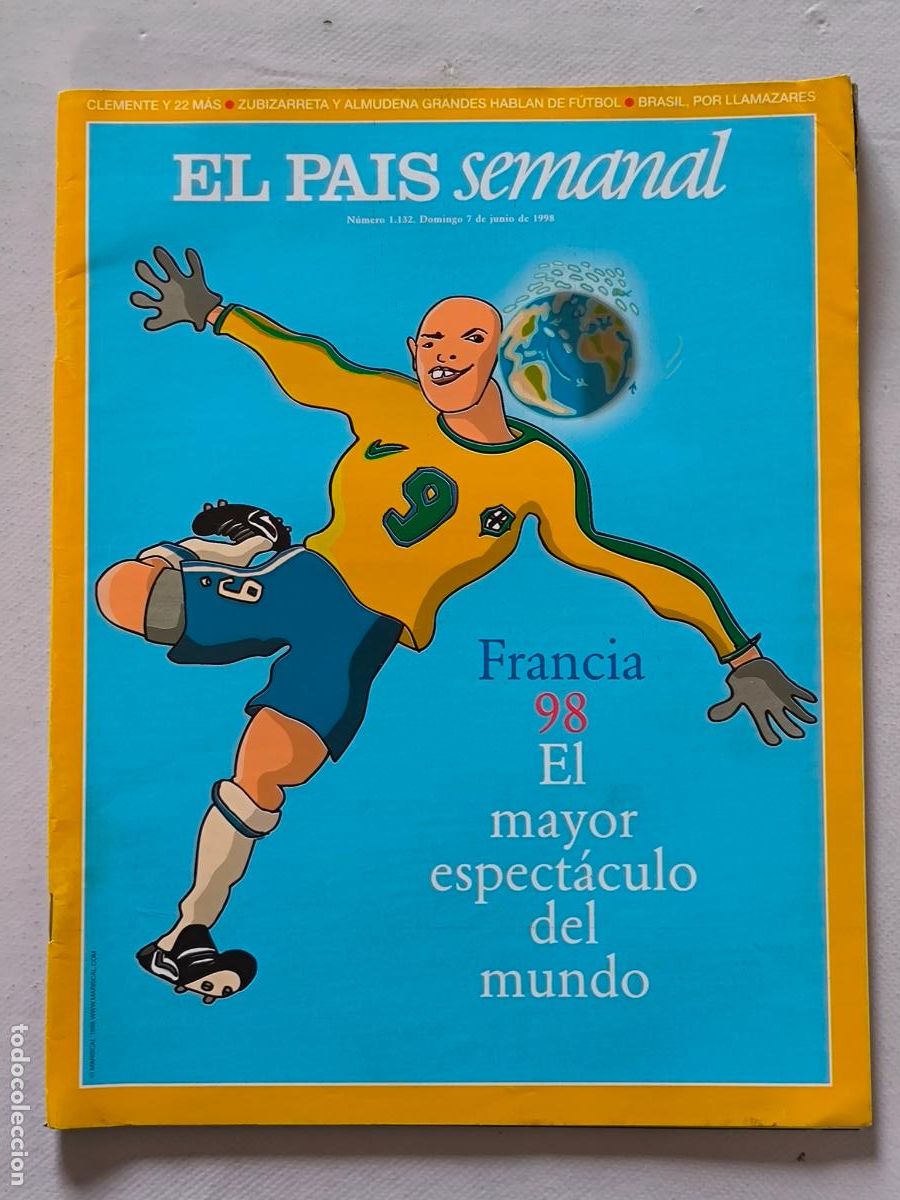 Coleccionismo de Peri&oacute;dico El Pa&iacute;s: EL PAIS SEMANAL N&ordm; 1132 - 7 DE JUNIO 1998 - FRANCIA 98 (368)