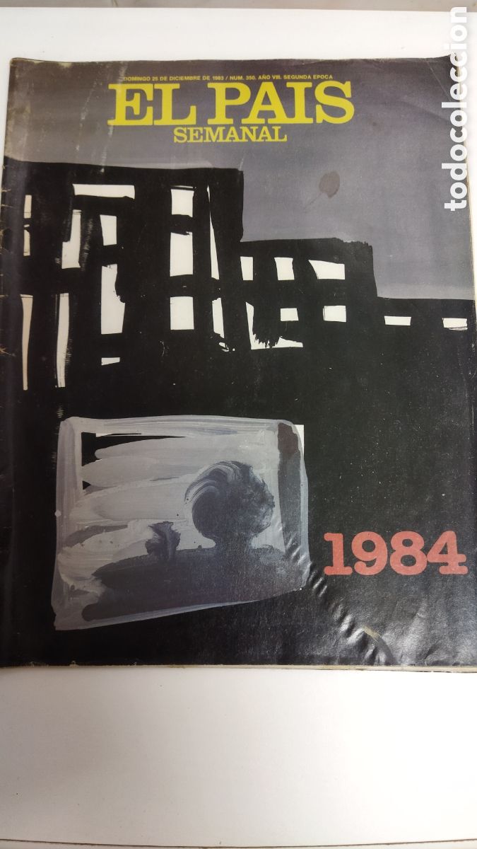 Coleccionismo de Peri&oacute;dico El Pa&iacute;s: el PAIS 350 de 1983- ESPECIAL 1984 GEORGE ORWELL, THE BEATLES, NAVIDAD: JUGUETES, REGALOS, MODA...