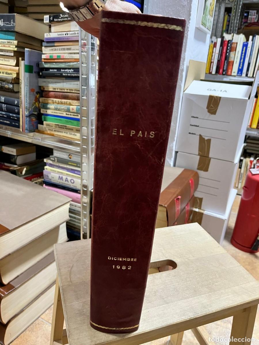 Coleccionismo de Peri&oacute;dico El Pa&iacute;s: Diario EL PA&Iacute;S (todos los n&uacute;meros del mes de diciembre de 1982 encuadernados en tapa dura)