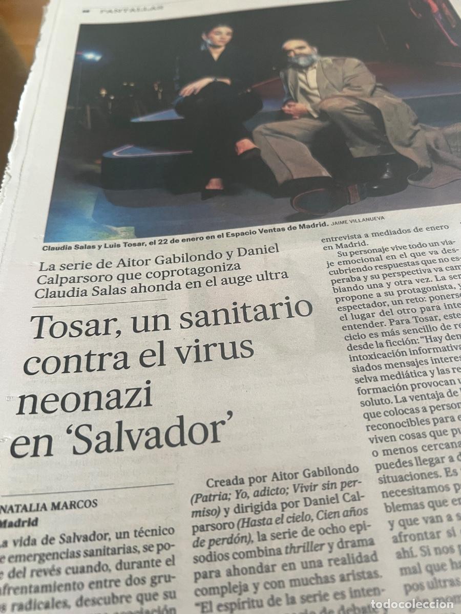 Coleccionismo de Peri&oacute;dico El Pa&iacute;s: SALVADOR. Serie Netflix. LUIS TOSAR. CLAUDIA SALAS. AITOR GABILONDO. DANIEL CALPARSORO.