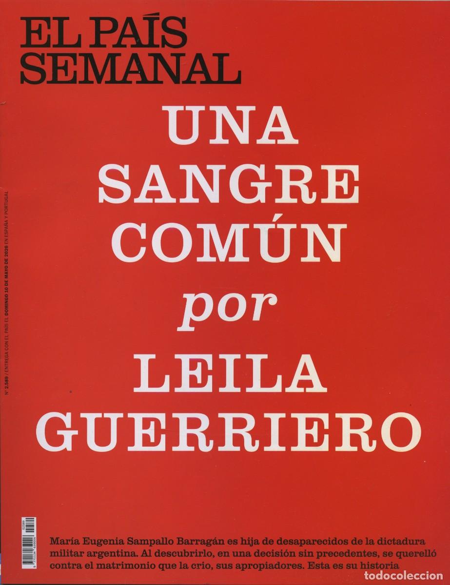 Coleccionismo de peri&oacute;dico El Pa&iacute;s: El Pa&iacute;s Semanal. N&ordm; 2.589 - Domingo 10 de mayo de 2026. Pp. 82