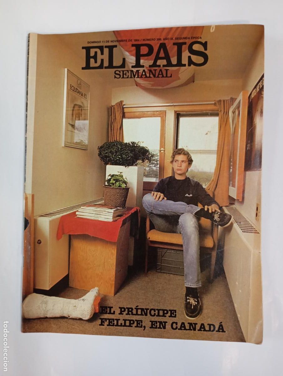 Coleccionismo de peri&oacute;dico El Pa&iacute;s: REVISTA EL PA&Iacute;S SEMANAL N&ordm; 396. 11 NOVIEMBRE 1984. EL PR&Iacute;NCIPE FELIPE EN CANAD&Aacute;. TDKC68