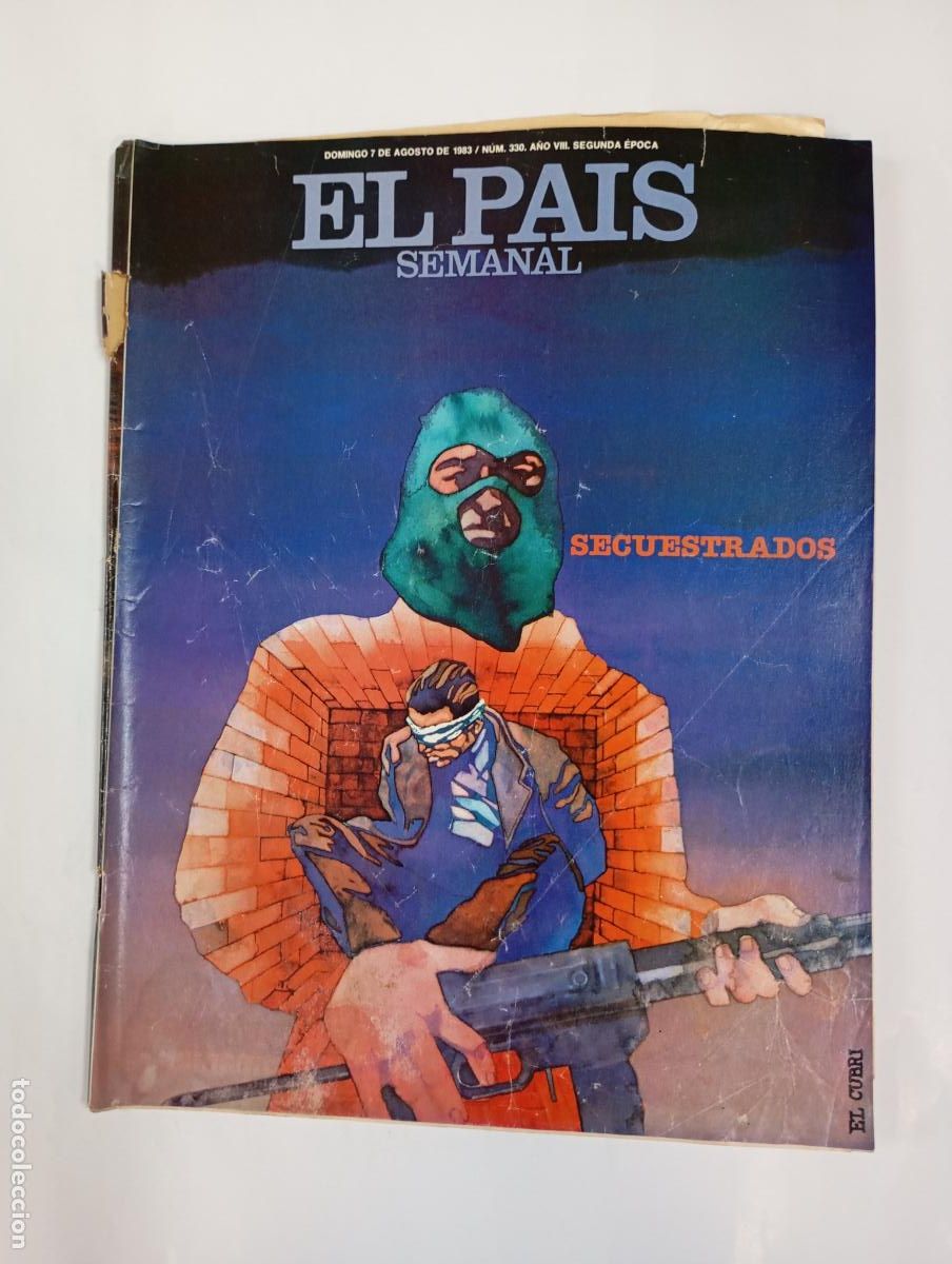 Coleccionismo de peri&oacute;dico El Pa&iacute;s: REVISTA EL PA&Iacute;S SEMANAL N&ordm; 330. 7 AGOSTO 1983. SECUESTRADOS. TDKC68