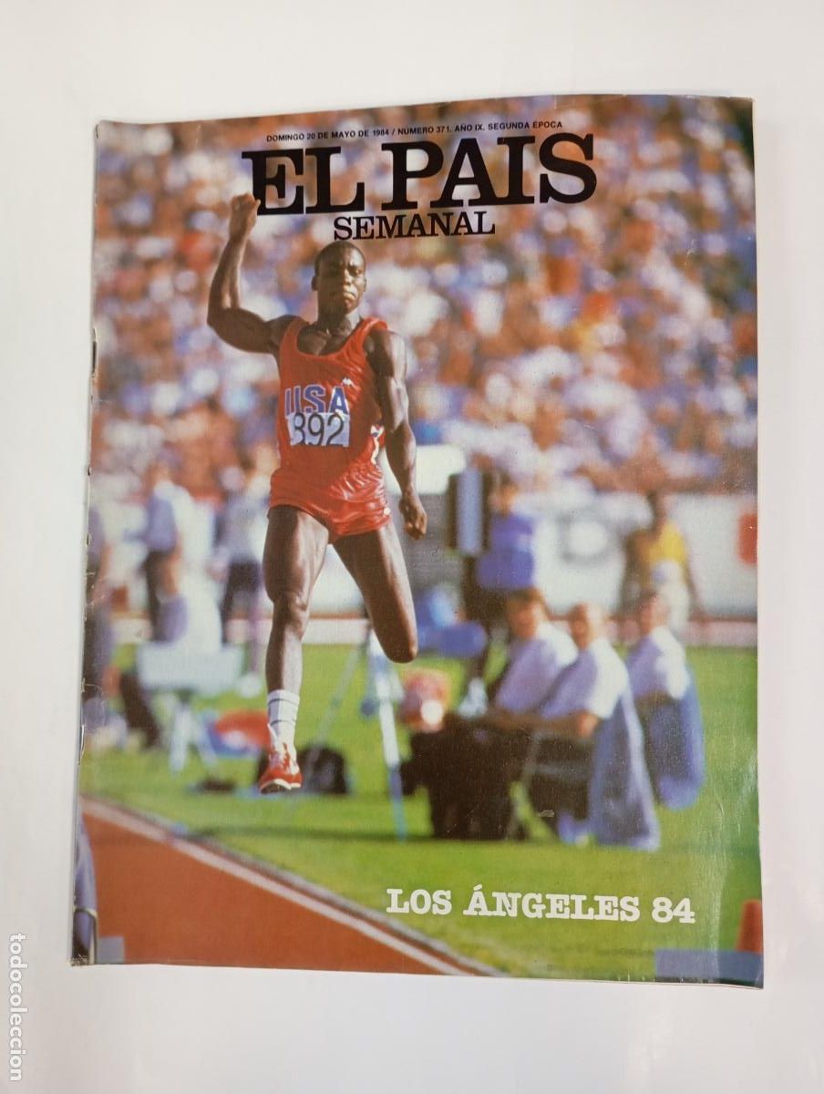 Coleccionismo de peri&oacute;dico El Pa&iacute;s: REVISTA EL PA&Iacute;S SEMANAL N&ordm; 371. 20 MAYO 1984. LOS &Aacute;NGELES 84. TDKC68