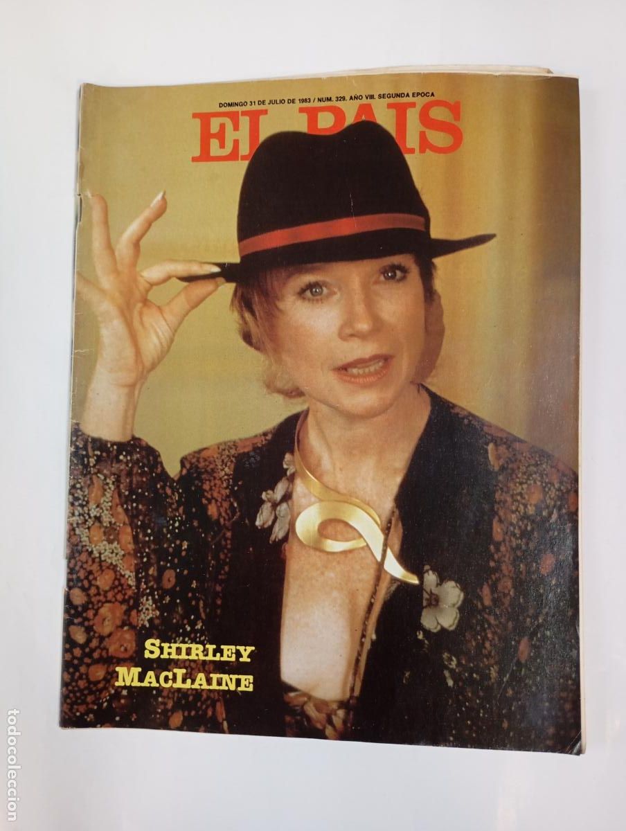 Coleccionismo de peri&oacute;dico El Pa&iacute;s: REVISTA EL PA&Iacute;S SEMANAL N&ordm; 329. 31 JULIO 1983. SHIRLEY MACLAINE. TDKC68