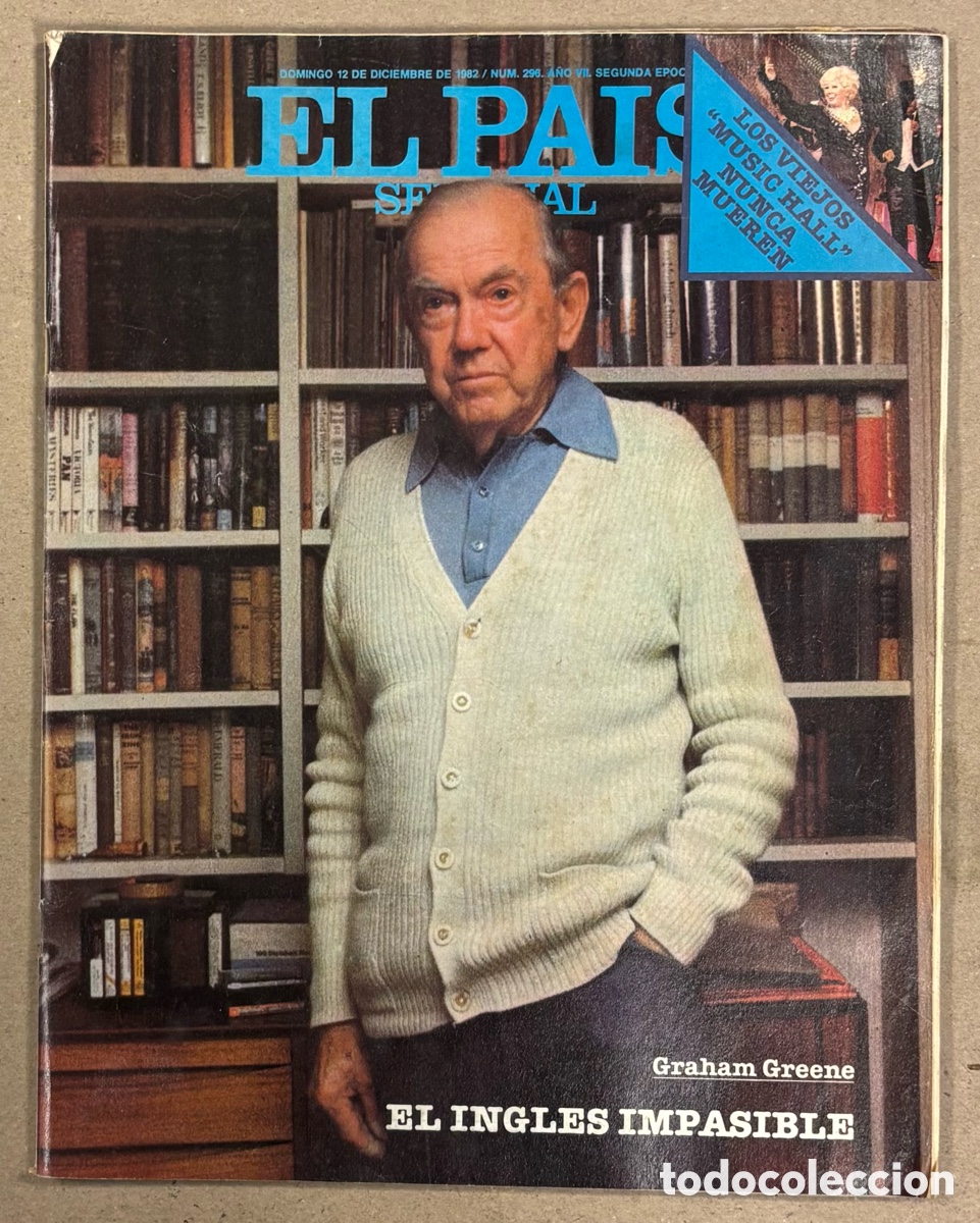 Coleccionismo de peri&oacute;dico El Pa&iacute;s: EL PA&Iacute;S SEMANAL N&deg; 296 (1982). GRAHAM GREENE, TERESA BERGANZA, SEPARACI&Oacute;N THE JAM, PEQUE&Ntilde;O PA&Iacute;S