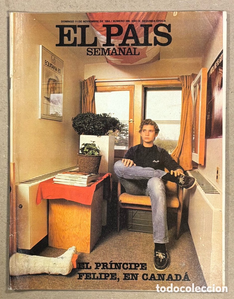 Coleccionismo de peri&oacute;dico El Pa&iacute;s: EL PA&Iacute;S SEMANAL N&deg; 396 (1984). EL PRINCIPE FELIPE EN CANAD&Aacute;, EL PUMA, JOS&Eacute; BORRELL,