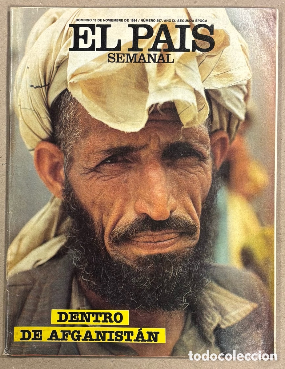 Coleccionismo de peri&oacute;dico El Pa&iacute;s: EL PA&Iacute;S SEMANAL N&deg; 397 (1986). DENTRO DE AFGANIST&Aacute;N, JULI&Aacute;N RUIZ, MARCELINO OREJA, PEQUE&Ntilde;O PA&Iacute;S