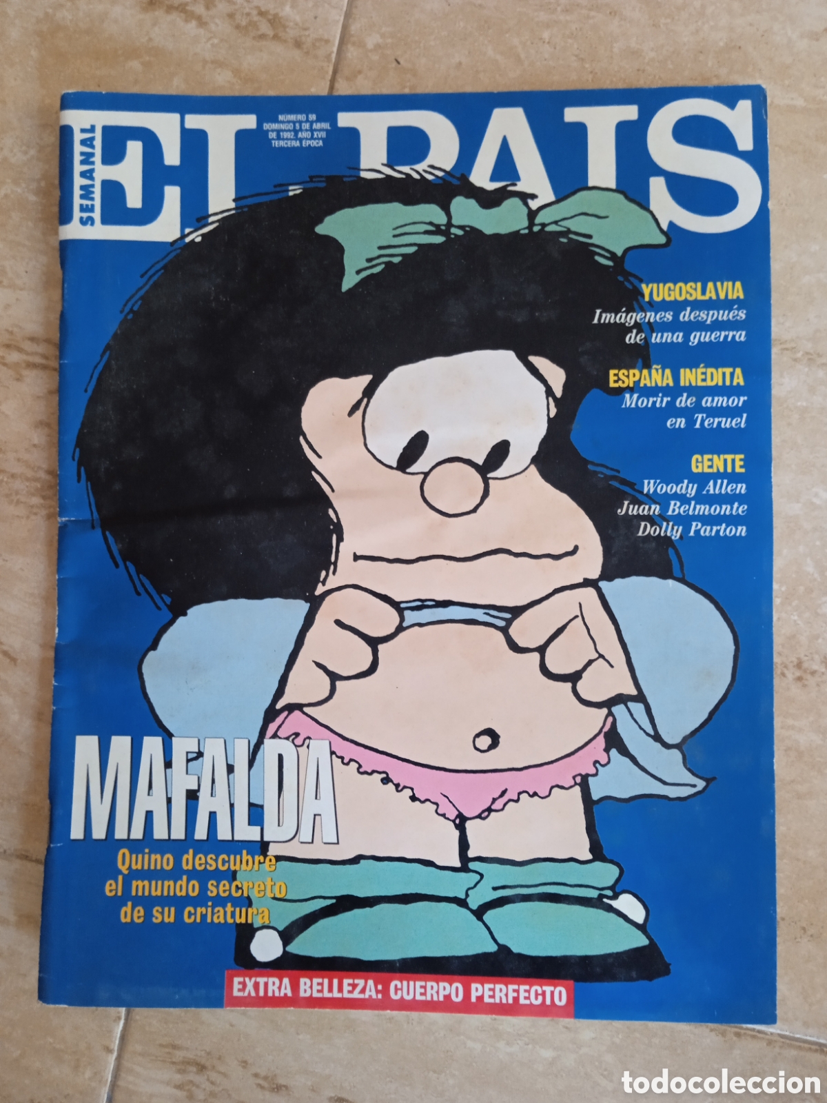 Coleccionismo de peri&oacute;dico El Pa&iacute;s: El Pais Semanal n&deg;59 Quino Mafalda Dolly Parton moda In&eacute;s Sastre