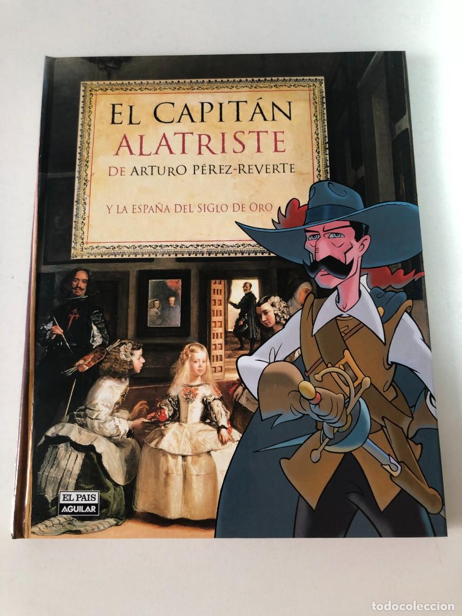 Coleccionismo de peri&oacute;dico El Pa&iacute;s: El Capit&aacute;n Alatriste y la Espa&ntilde;a del Siglo de Oro El Pa&iacute;s Aguilar tapa dura 2002