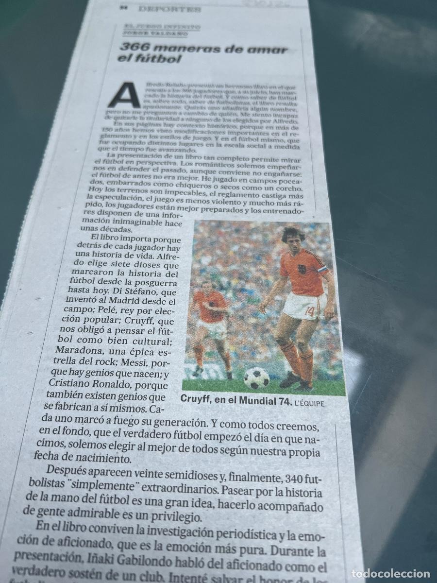Coleccionismo de peri&oacute;dico El Pa&iacute;s: Art&iacute;culo prensa de JORGE VALDANO sobre 366 MANERAS DE AMAR EL F&Uacute;TBOL. ALFREDO RELA&Ntilde;O Historia f&uacute;tbol