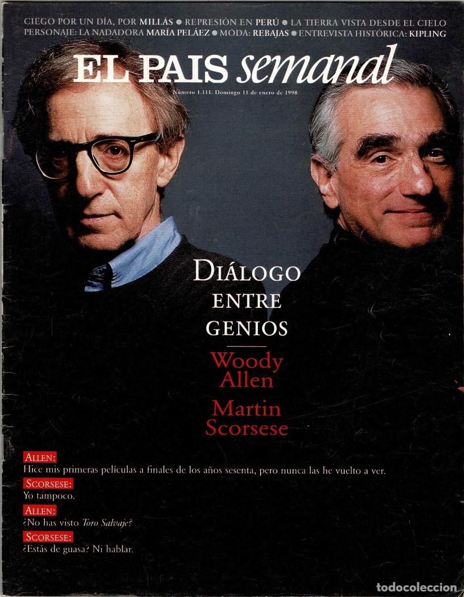Coleccionismo de peri&oacute;dico El Pa&iacute;s: El Pa&iacute;s Semanal N&ordm; 1111, 1998. Di&aacute;logo entre genios. Woody Allen, Martin Scorsese