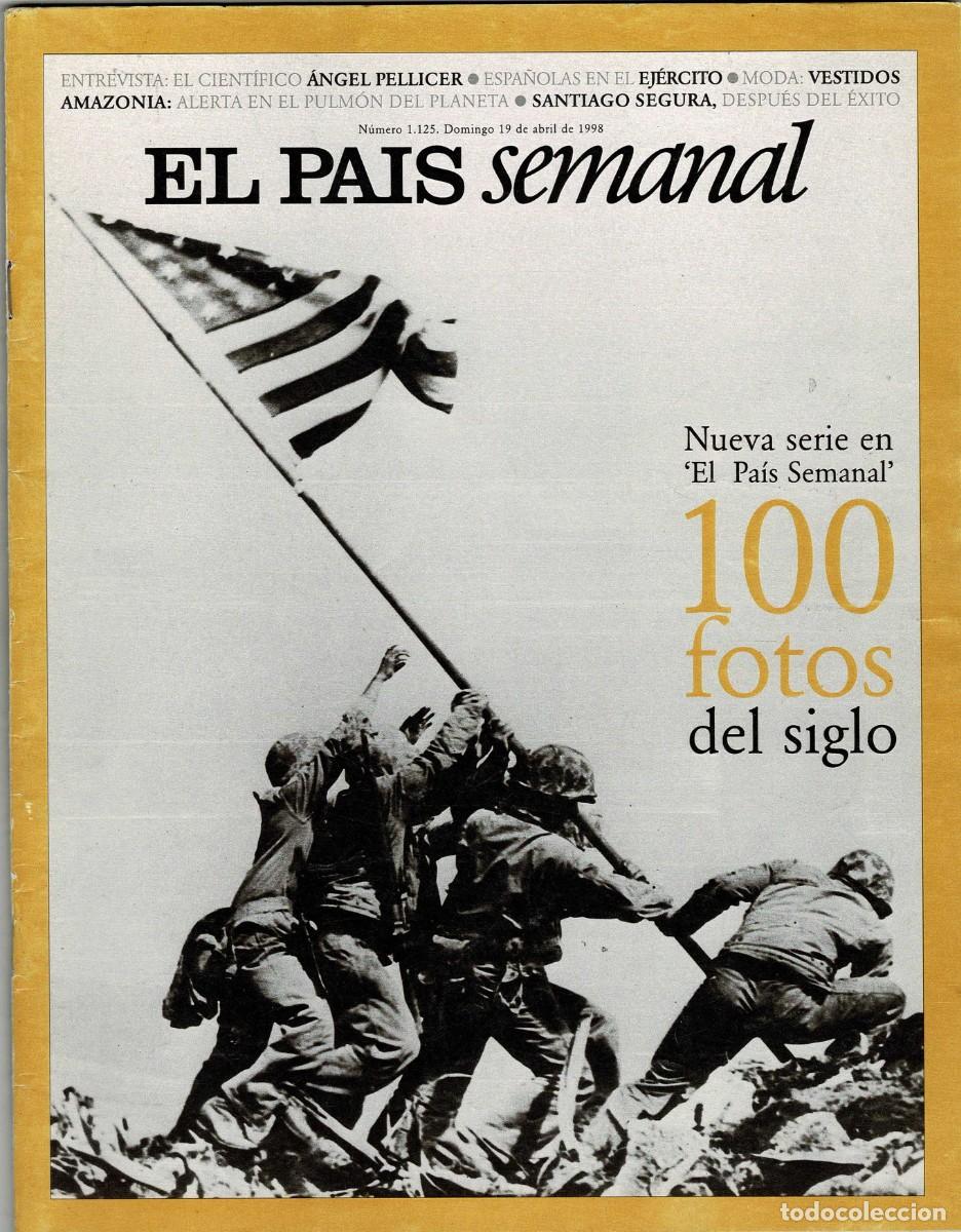 Coleccionismo de peri&oacute;dico El Pa&iacute;s: El Pa&iacute;s Semanal N&ordm; 1125, 1998. 100 fotos del siglo