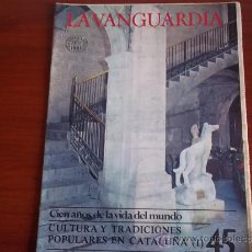 Coleccionismo Periódico La Vanguardia: LA VANGUARDIA - REV.- 1981 - CIEN AÑOS DE VIDA EN EL MUNDO - FASC. Nº45 - CULTURA EN CATALUÑA