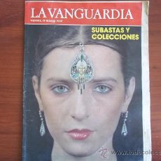 Coleccionismo Periódico La Vanguardia: LA VANGUARDIA - REV. ESPECIAL- 19 DE MARZO DE 1982 - SUBASTAS Y COLECCIONES