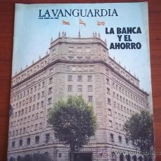 Coleccionismo Periódico La Vanguardia: LA VANGUARDIA - REV. ESPECIAL - 6 DE JUNIO DE 1984 / LA BANCA Y EL AHORRO