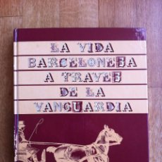Coleccionismo Periódico La Vanguardia: LA VIDA BARCELONESA A TRAVES DE LA VANGUARDIA ( 1881 - 1899)