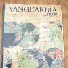 Coleccionismo Periódico La Vanguardia: LA VANGUARDIA DOSSIER -IRAK-INDIA-EL CAUCASO-IMPERIO O GOBIERNO MUNDIAL-USA DESPUES DE BUSH