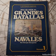 Coleccionismo Periódico La Vanguardia: GRANDES BATALLAS NAVALES, G. GIORGERINI. LA VANGUARDIA, 12 FASCÍCULOS NO ENCUADERNADOS. SIN FALTAS.. Lote 321555038
