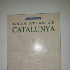 Coleccionismo Periódico La Vanguardia: GRAN ATLAS SE CATALUNYA. COLECCIONABLE DE LA VANGUARDIA. ED. CASES I ASSOCIATS.