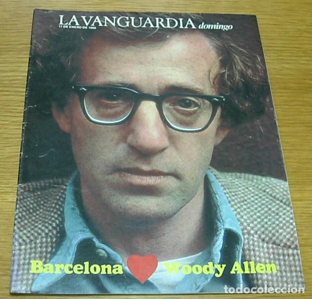 Coleccionismo Peri&oacute;dico La Vanguardia: Revista La Vanguardia Domingo WOODY ALLEN Portada + 9 P&aacute;ginas 1988 Barcelona paseo universal