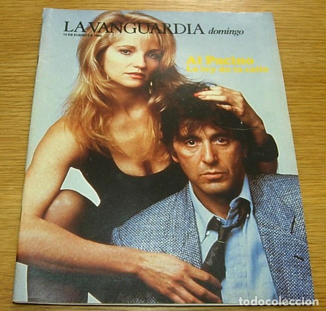 Coleccionismo Peri&oacute;dico La Vanguardia: Revista La Vanguardia Domingo AL PACINO ELLEN BARKIN SOLEDAD PUERTOLAS NIKI DE SAINT-PHALLE 1990