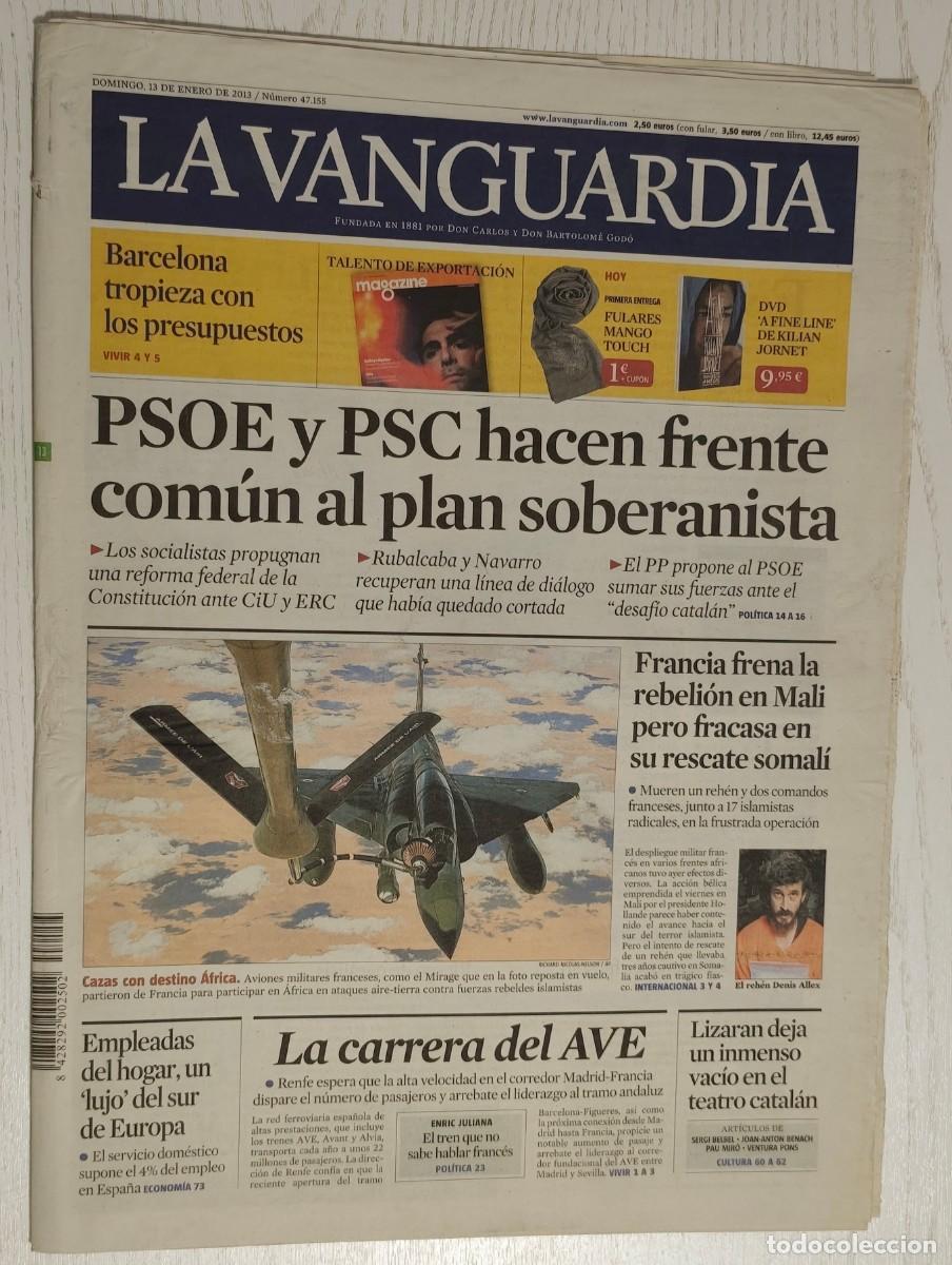 Collezionismo Peri&oacute;dico La Vanguardia: DIARIO LA VANGUARDIA N&ordm; 47155 - 13 ENERO 2013 &middot; Psoe y Psc hacen frente com&uacute;n al plan soberanista