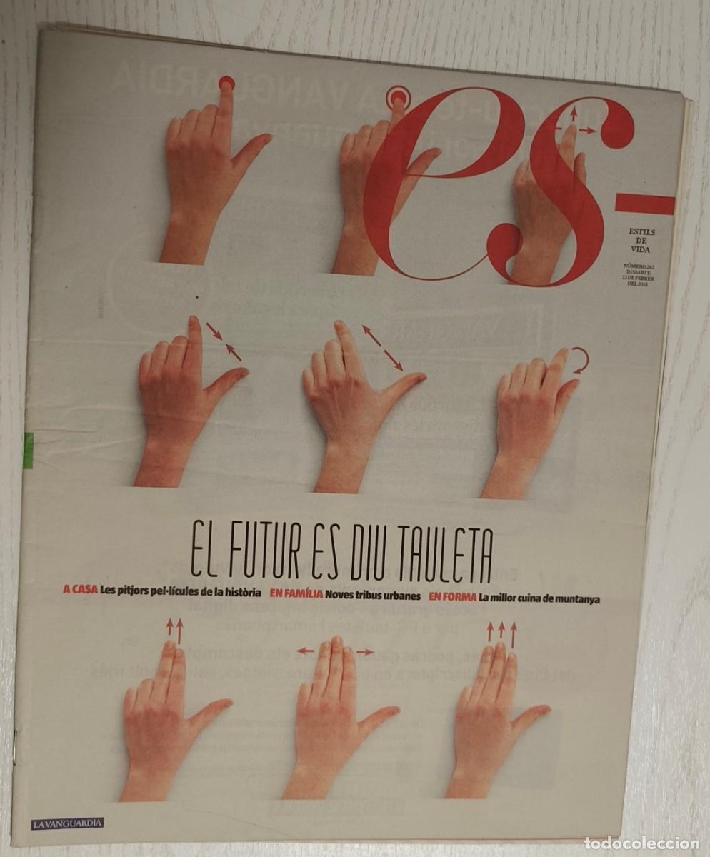 Coleccionismo Peri&oacute;dico La Vanguardia: SUPLEMENTO DE LA VANGUARDIA: ESTILS DE VIDA N&ordm; 282 &middot; 23 FEBRERO 2013 (EL FUTUR ES DIU TAULETA)