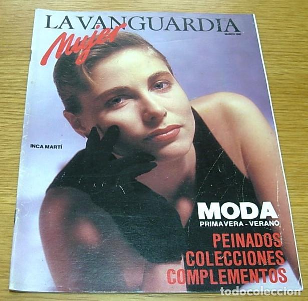 Coleccionismo Peri&oacute;dico La Vanguardia: Revista La Vanguardia Mujer INKA INCA MARTI Portada + 6 P&aacute;ginas 1987