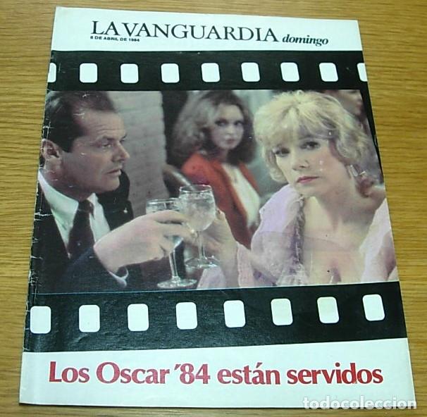 Coleccionismo Peri&oacute;dico La Vanguardia: Revista La Vanguardia PREMIOS OSCAR '84 ANNA LIZARAN FORD FIESTA ESCORT ORION SIERRA GRANADA 16 Pgs