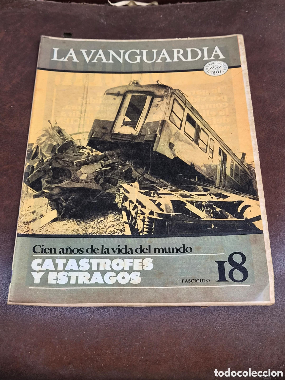 Coleccionismo peri&oacute;dico La Vanguardia: LA VANGUARDIA, CIEN A&Ntilde;OS DE LA VIDA DEL MUNDO FASCICULO 18