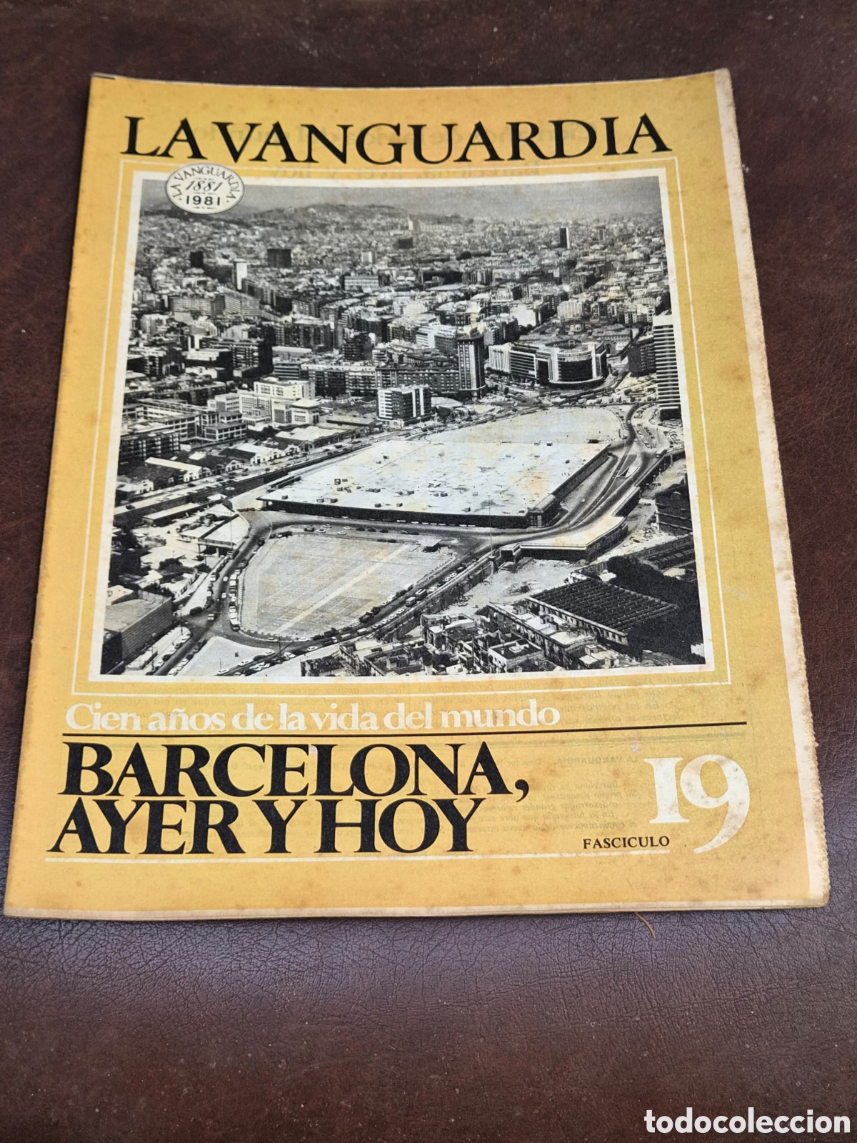 Coleccionismo peri&oacute;dico La Vanguardia: LA VANGUARDIA, CIEN A&Ntilde;OS DE LA VIDA DEL MUNDO FASCICULO 19