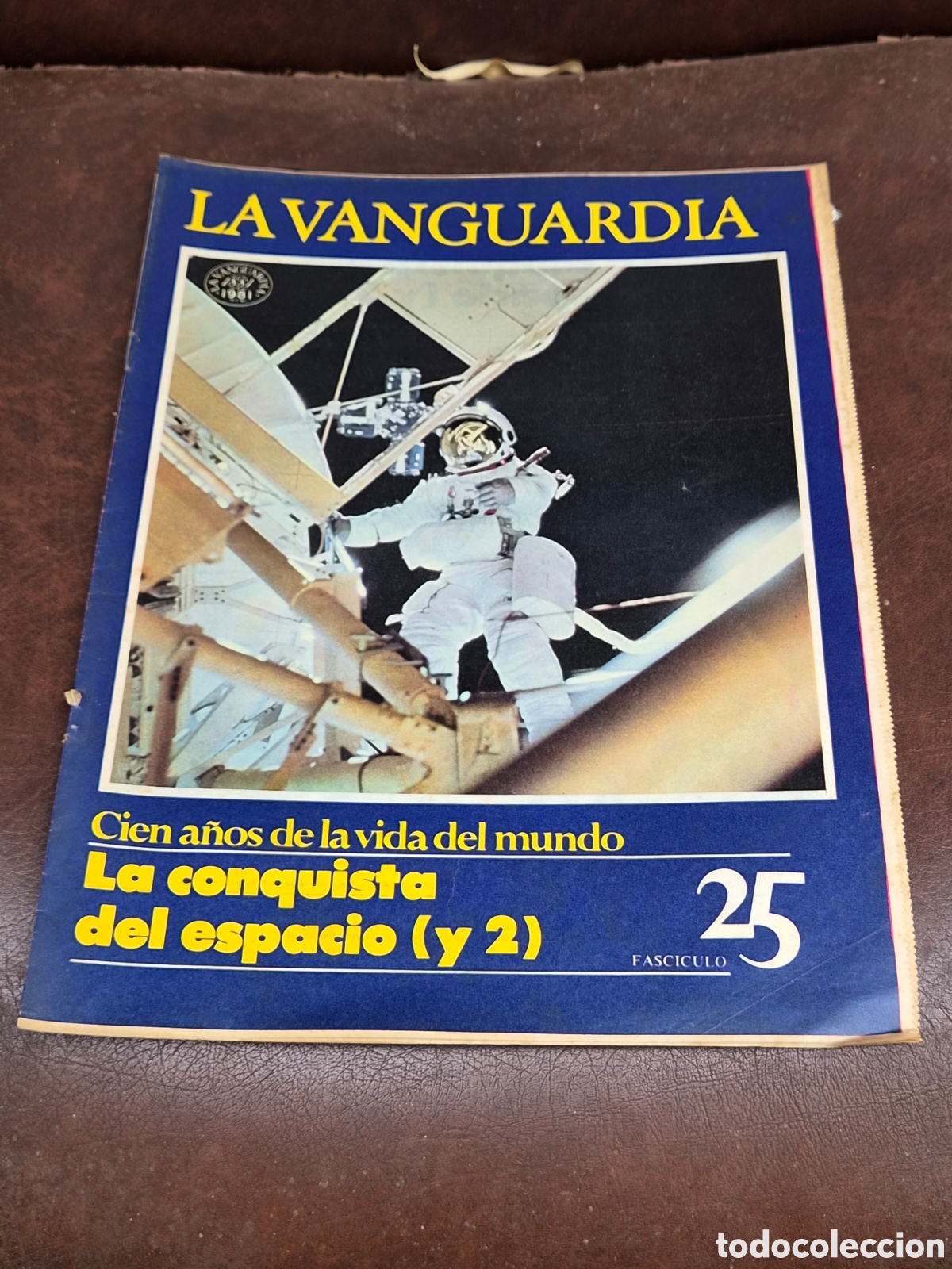 Coleccionismo peri&oacute;dico La Vanguardia: LA VANGUARDIA, CIEN A&Ntilde;OS DE LA VIDA DEL MUNDO FASCICULO 25