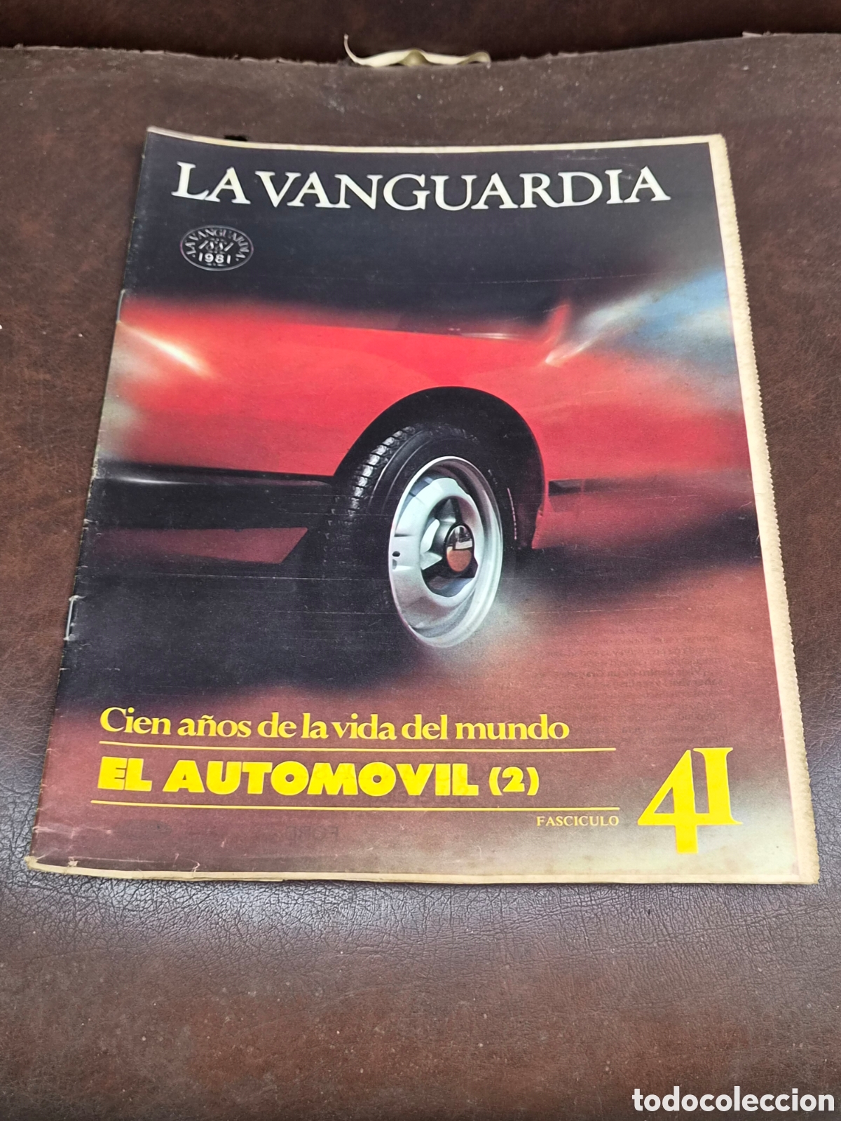 Coleccionismo peri&oacute;dico La Vanguardia: LA VANGUARDIA, CIEN A&Ntilde;OS DE LA VIDA DEL MUNDO FASCICULO 41