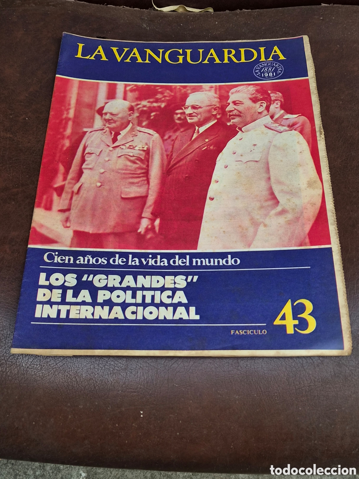 Coleccionismo peri&oacute;dico La Vanguardia: LA VANGUARDIA, CIEN A&Ntilde;OS DE LA VIDA DEL MUNDO FASCICULO 43