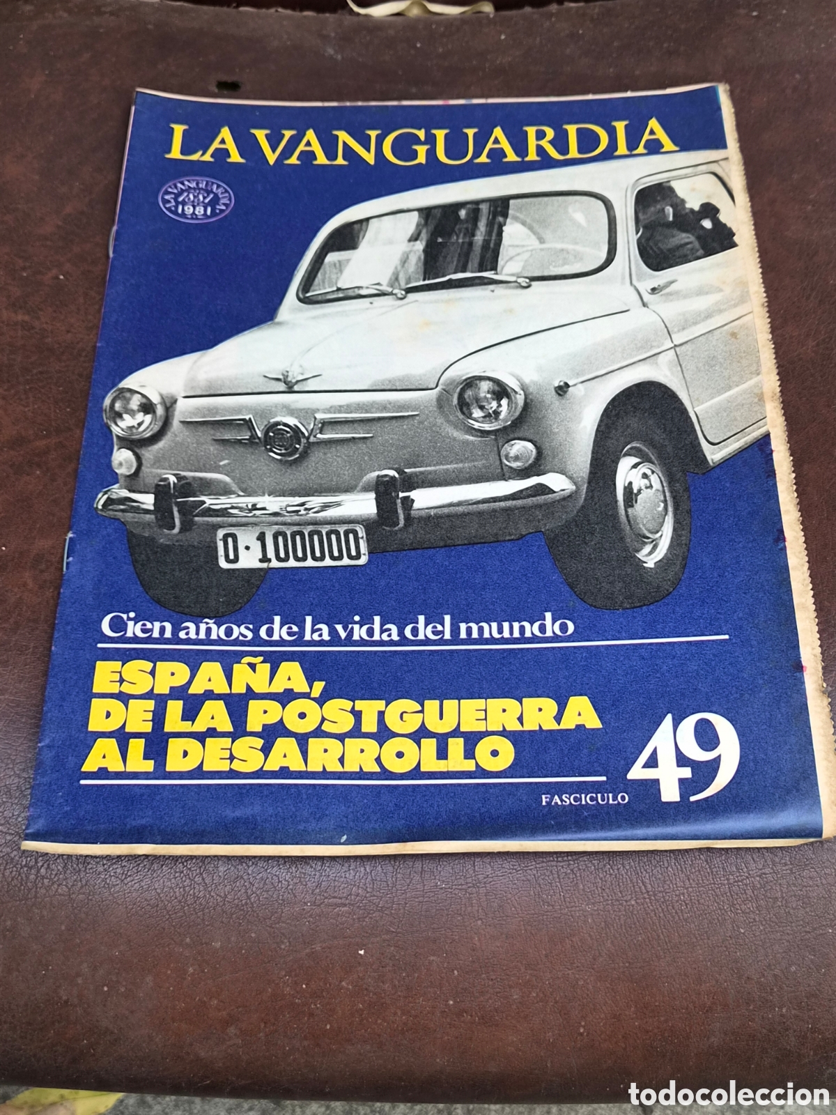 Coleccionismo peri&oacute;dico La Vanguardia: LA VANGUARDIA, CIEN A&Ntilde;OS DE LA VIDA DEL MUNDO FASCICULO 49