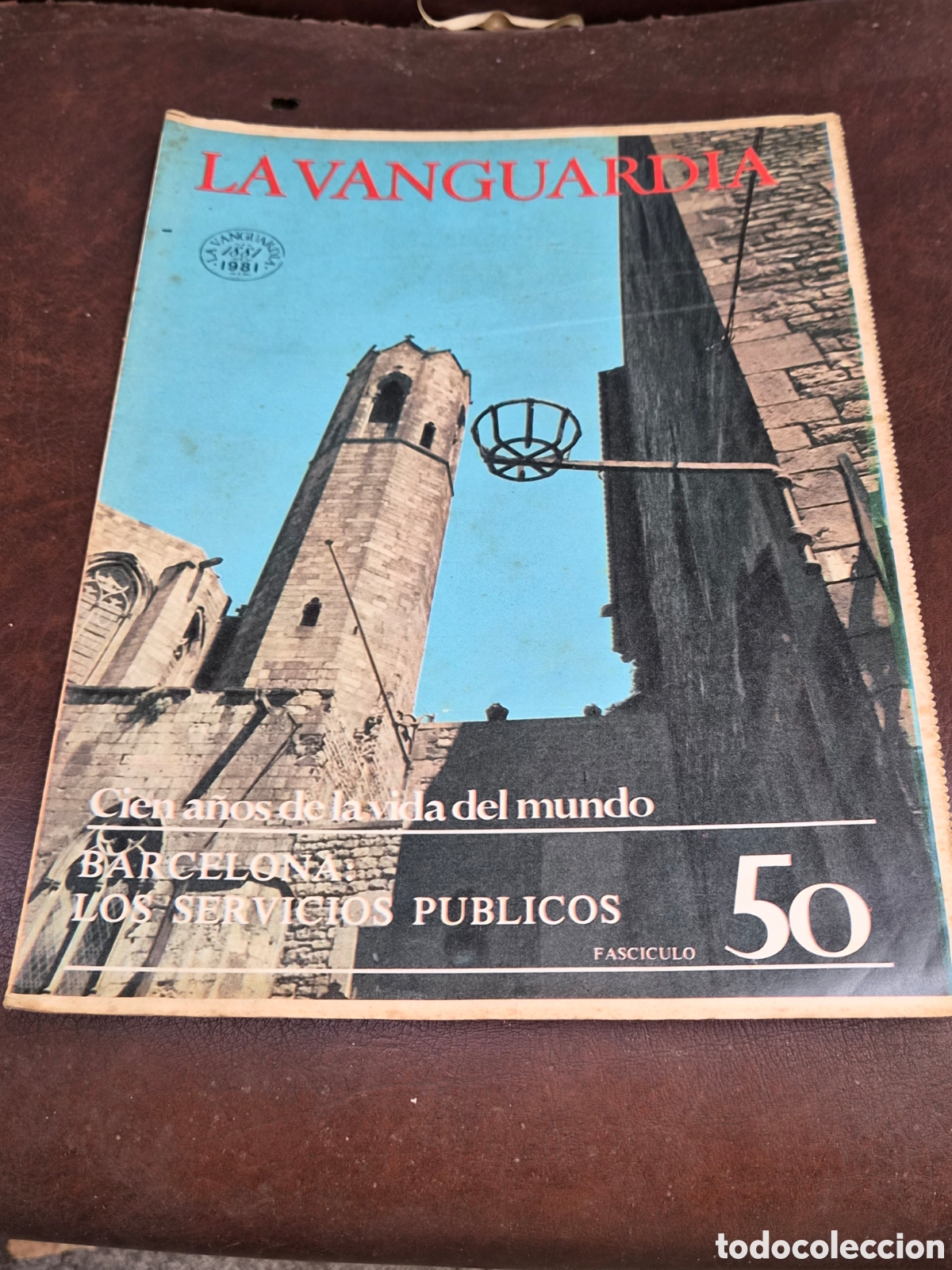 Coleccionismo peri&oacute;dico La Vanguardia: LA VANGUARDIA, CIEN A&Ntilde;OS DE LA VIDA DEL MUNDO FASCICULO 50