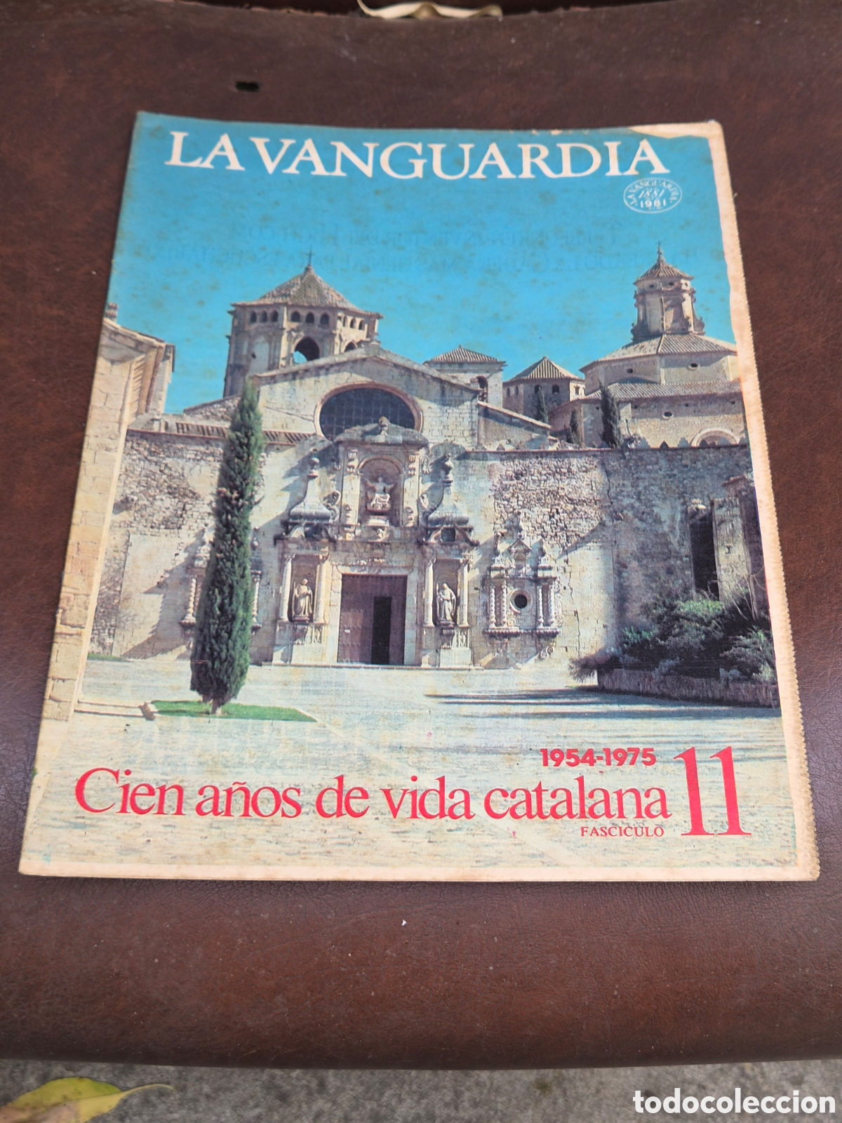 Coleccionismo peri&oacute;dico La Vanguardia: LA VANGUARDIA, CIEN A&Ntilde;OS DE LA VIDA CATALANA FASCICULO 11